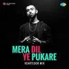 Mera Dil Ye Pukare - Heartlock Mix Poster