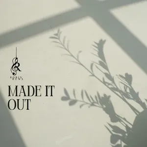  Made It Out Song Poster