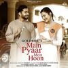 Main Pyaar Mein Hoon - Goldboy Poster