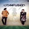 Confused - Deep Bajwa Poster