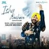 Ishq Nachave - Daler Mehndi Poster