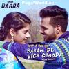  Bahan De Vich Chooda (Darra) - Happy Raikoti 190Kbps Poster