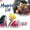  Maana Dil - Good Newwz Poster