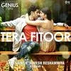 Tera Fitoor - Genius Poster