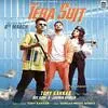  Tera Suit - Tony Kakkar Poster