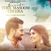  Bewafa Tera Masoom Chehra - Jubin Nautiyal Poster