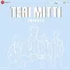 Teri Mitti Tribute - B Praak Poster