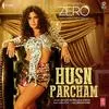  Husn Parcham - Zero Poster