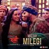 Milegi Milegi - Stree Poster