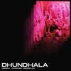  Dhundhala Poster