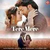  Tere Mere - Stebin Ben Poster