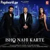  Ishq Nahi Karte - B Praak Poster