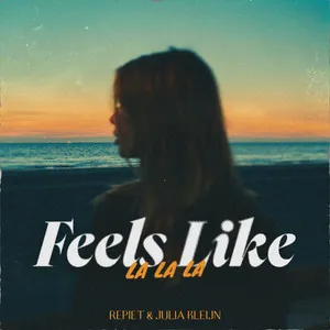  Feels Like (La La La) Song Poster