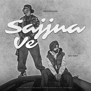  Sajjna Ve Song Poster