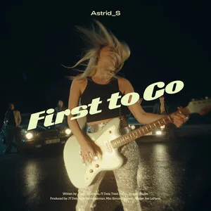  First To Go Song Poster