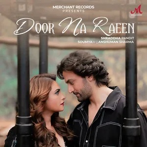  Door Na Raeen Song Poster