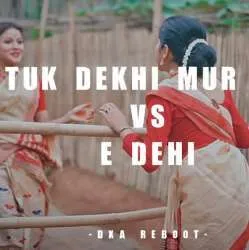 Tuk Dekhi Mur Ga X E Dehi Poster